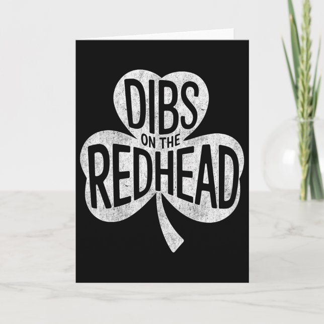Dibs On The Redhead Funny St Patrick's Day Men  Card (Front)