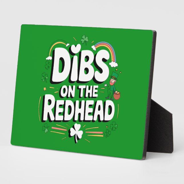 Dibs On The Redhead Funny St Patrick's Day Plaque (Side)