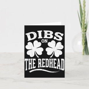 Dibs on the redhead shirt funny st patrick's day card