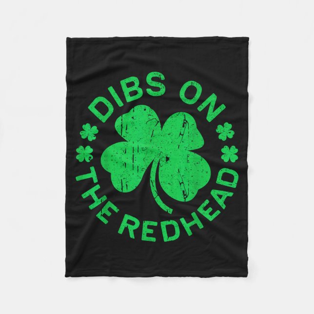 Dibs On The Redhead Shirt Men Women Funny St Patri Fleece Blanket (Front)