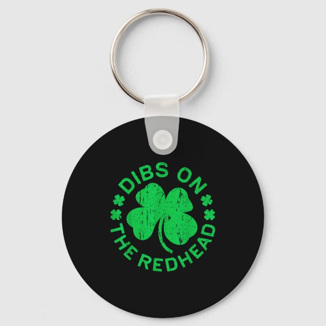 Dibs On The Redhead Shirt Men Women Funny St Patri Key Ring (Front)