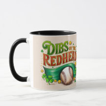 Dibs on the Redhead – St. Patrick’s Baseball Mug
