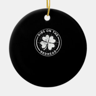 Dibs On The Redhead St. Patrick's Day Irish Ginger Ceramic Tree Decoration