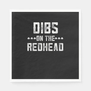Dibs On The Redhead St Patricks Day Pattys I Love Napkin