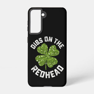 Dibs On The Redhead St Patrick's Day Shamrock Samsung Galaxy Case