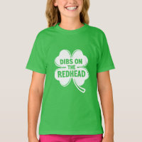 Dibs On The Redhead White St. Patrick's Day