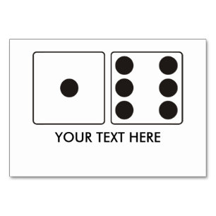 DICE numbers of pips 1 + 6 + your text Table Number