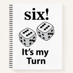 Dice Rolling Six It's My Turn Roll Dice Notebook