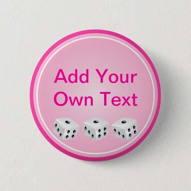 dice with pink circle customisable 6 cm round badge (Front)