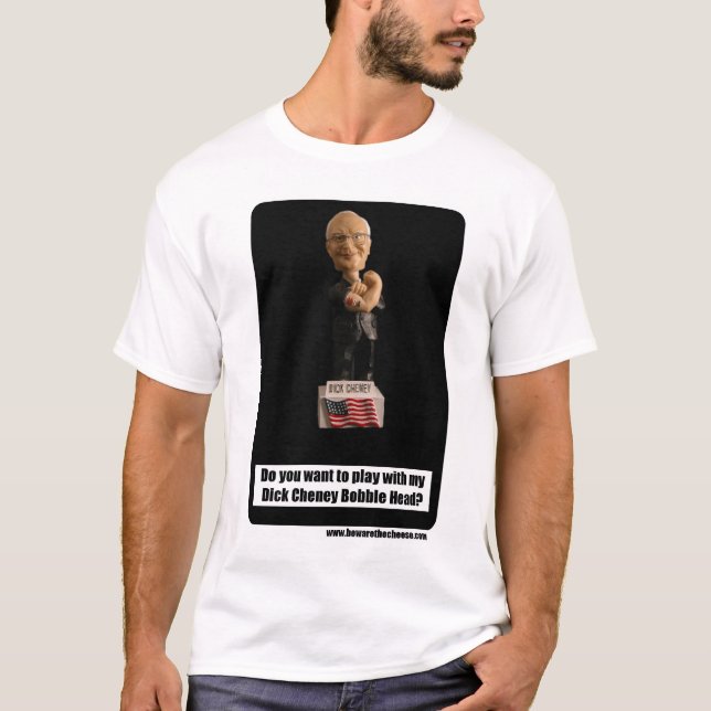Dick Cheney Bobble Head T-Shirt (Front)