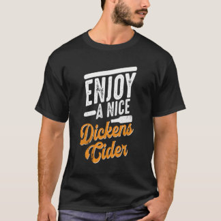 Dickens Cider Funny Drinking Party Long Sleeve T-Shirt
