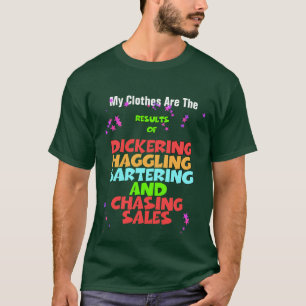 Dickering Haggling Bartering Forest Green T-Shirt