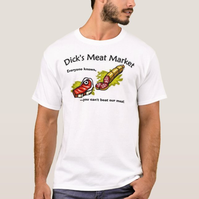 Dick's Meat Market T-Shirt (Front)