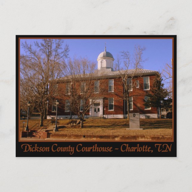 Dickson County Courthouse - Charlotte, TN Postcard (Front)