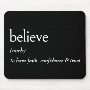 Dictionary Definition For BELIEVE Mouse Pad