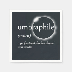 Dictionary Definition for UMBRAPHILE Napkin