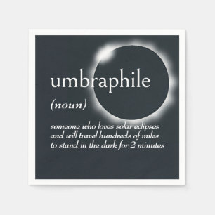 Dictionary Definition for UMBRAPHILE Napkin