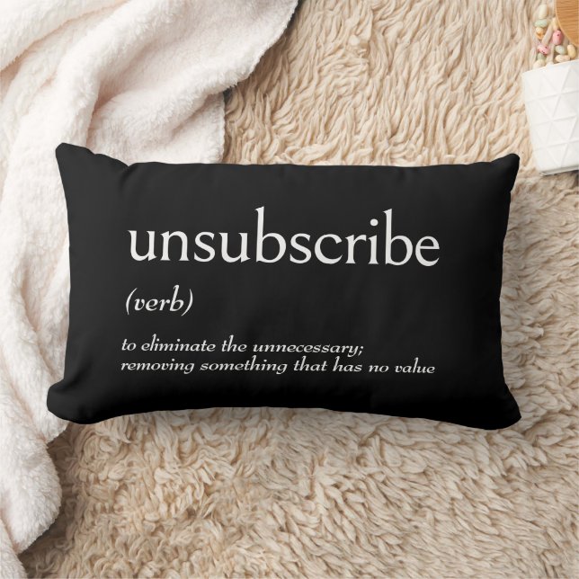 Dictionary Definition For UNSUBSCRIBE Lumbar Cushion (Blanket)