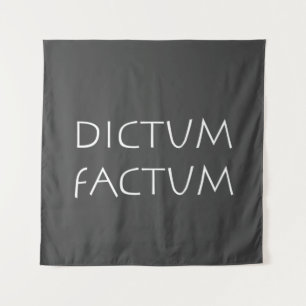 Dictum factum tapestry
