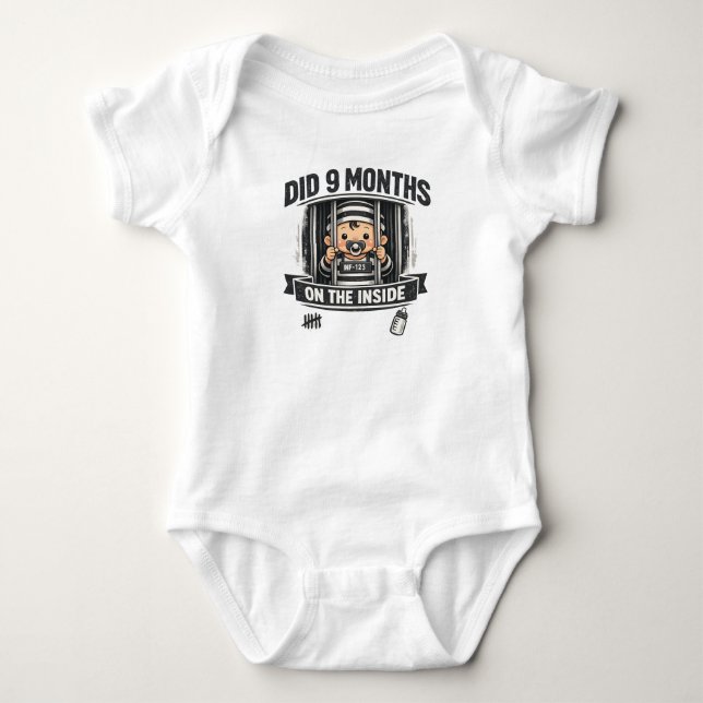 Did 9 Months on the Inside” Funny Baby Bodysuit (Front)