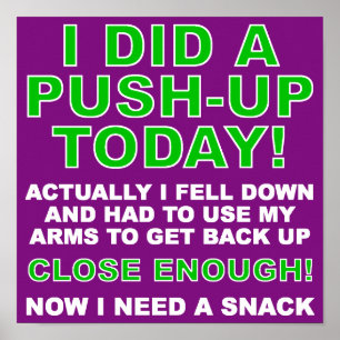 Did A Push-Up Funny Poster Sign