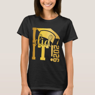 Did graduation 2026 graduate class of 2025 senior T-Shirt
