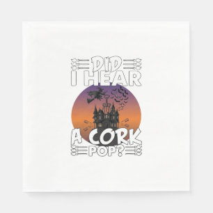 Did Hear Cork Pop Halloween Haunted House Corkscre Napkin