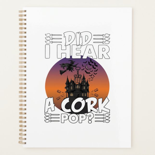 Did Hear Cork Pop Halloween Haunted House Corkscre Planner (Front)