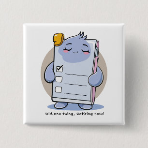 Did One Thing Retiring Now – Funny Burnout Sticker 15 Cm Square Badge
