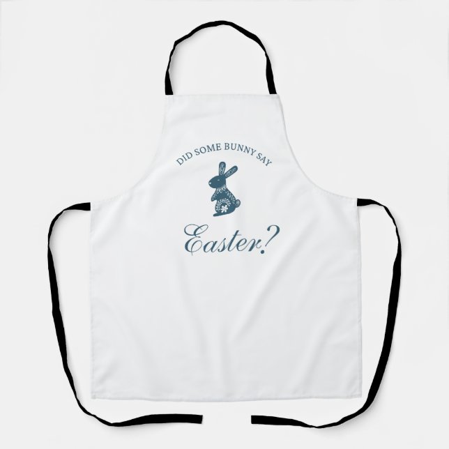 Did some bunny sad Easter? Apron (Front)