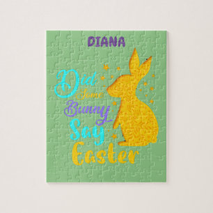 "DID SOME BUNNY SAY EASTER " PUZZLE PERSONALIZED.