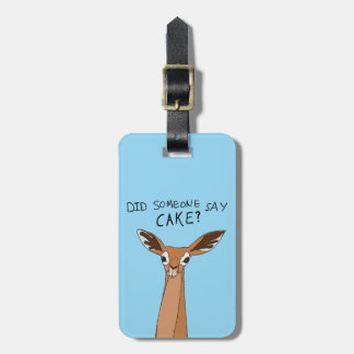 Did Someone Say Cake? Luggage Tag