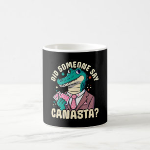Did Someone Say Canasta Coffee Mug