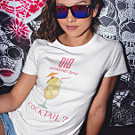 Did Someone Say Cocktail Fun Quote T-Shirt<br><div class="desc">Did Someone Say Cocktail Fun Quote with an illustration of a drink with straw,  fruit and umbrella.</div>