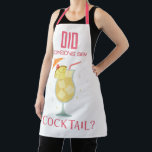 Did Someone Say Cocktail Quote White Apron<br><div class="desc">A fun design with large typoography Did Someone say Cocktail? and an illustration of a drink with straw,  fruit and umbrella.</div>