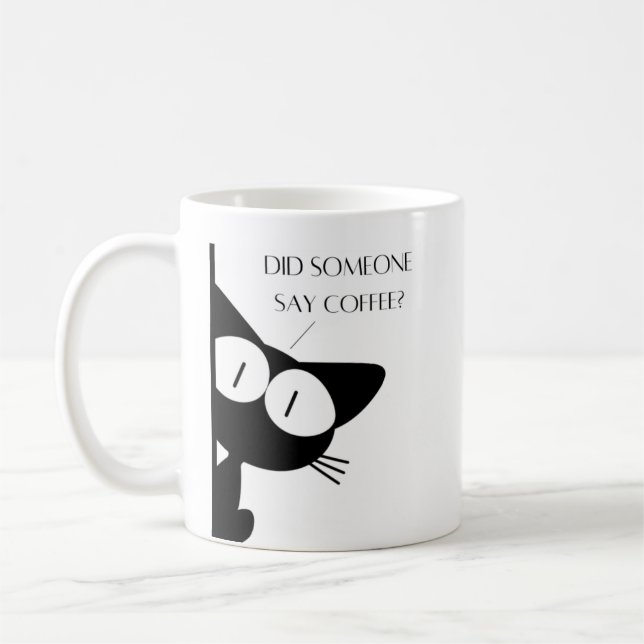 Did Someone Say Coffee Black Cat  Coffee Mug (Left)