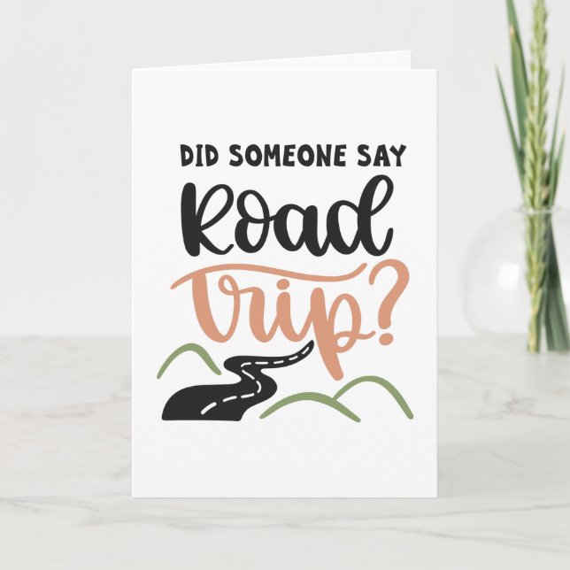 Did someone say road trip card (Front)