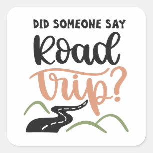 Did someone say road trip square sticker