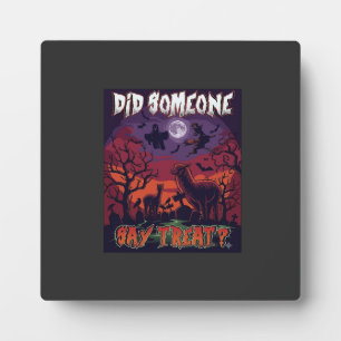Did Someone Say Treat Halloween Alpaca Witch Moon Plaque