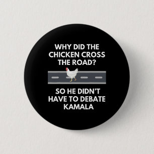 Did The Chicken Cross The Road Funny Harris 6 Cm Round Badge