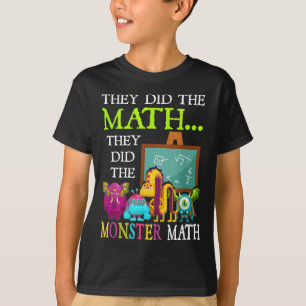 Did The Math Did The Monster Math Funny Halloween T-Shirt