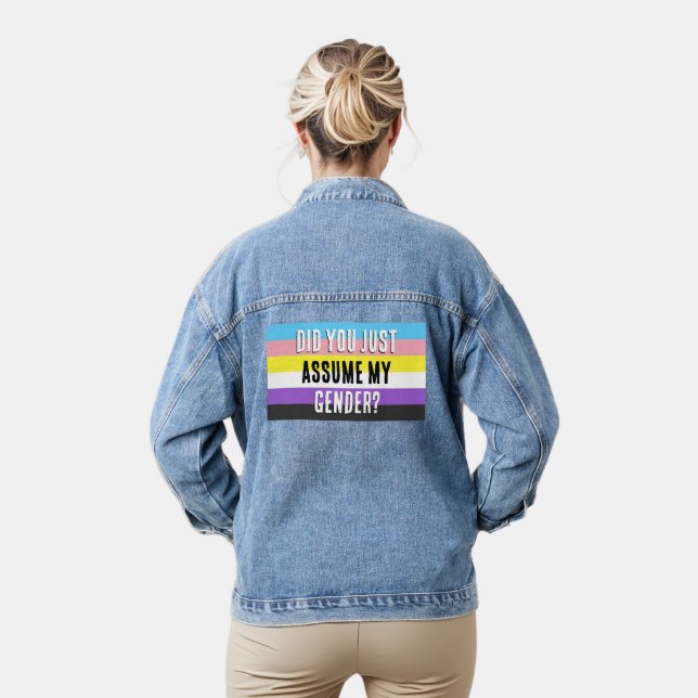 Did you Assume My Gender? Denim Jacket (Model)