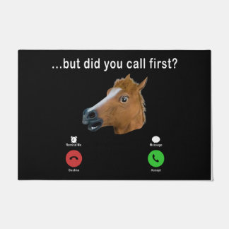 Did You Call First Horse Doormat, Cool Horse Mat