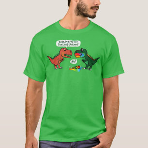 Did You Eat The Last Unicorn Dinosaur T-Shirt