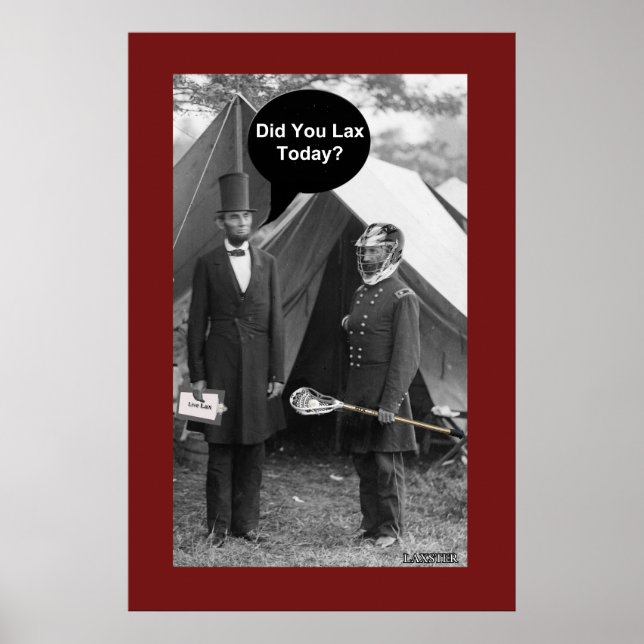 Did You Lax Today? Poster (Front)