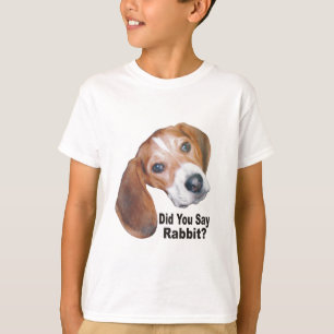 Did You Say Rabbit? Beagle Kids T Shirt