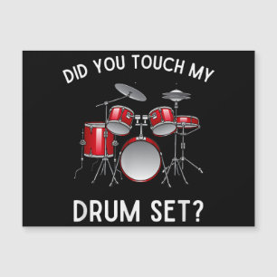 Did You Touch My Drum Set Shirt Funny Did You Touc