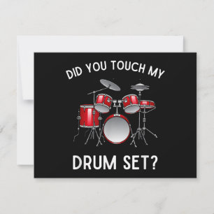 Did You Touch My Drum Set Shirt Funny Did You Touc