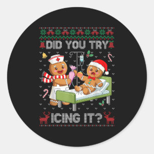 Did You Try Icing It Christmas Gingerbread Ugly Sw Classic Round Sticker