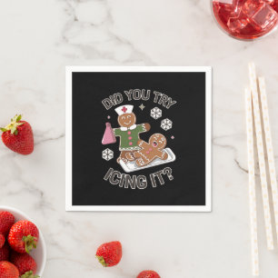 Did You Try Icing It School Nurse Christmas PICU Napkin